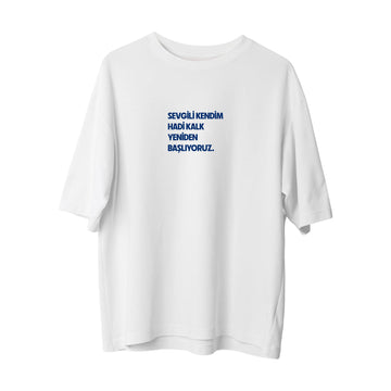 Sevgili kendim - Oversize T-Shirt