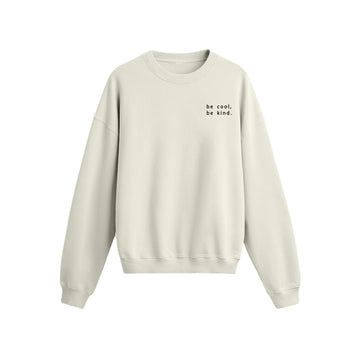 Be Cool - Oversize Sweatshirt