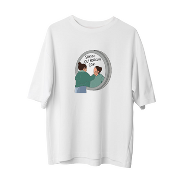 Sakin Ol - Oversize T-Shirt