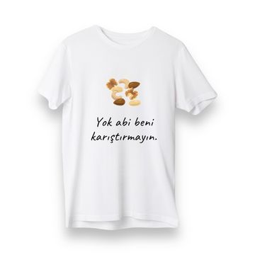 Beni Karıştırmayın - Regular T-Shirt