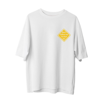 Don't Follow Me - Oversize T-Shirt