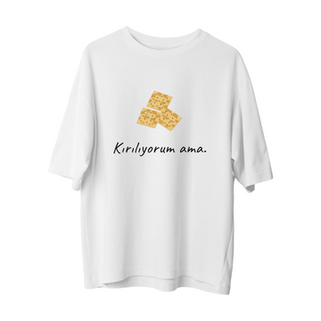 Kırılıyorum - Oversize T-Shirt
