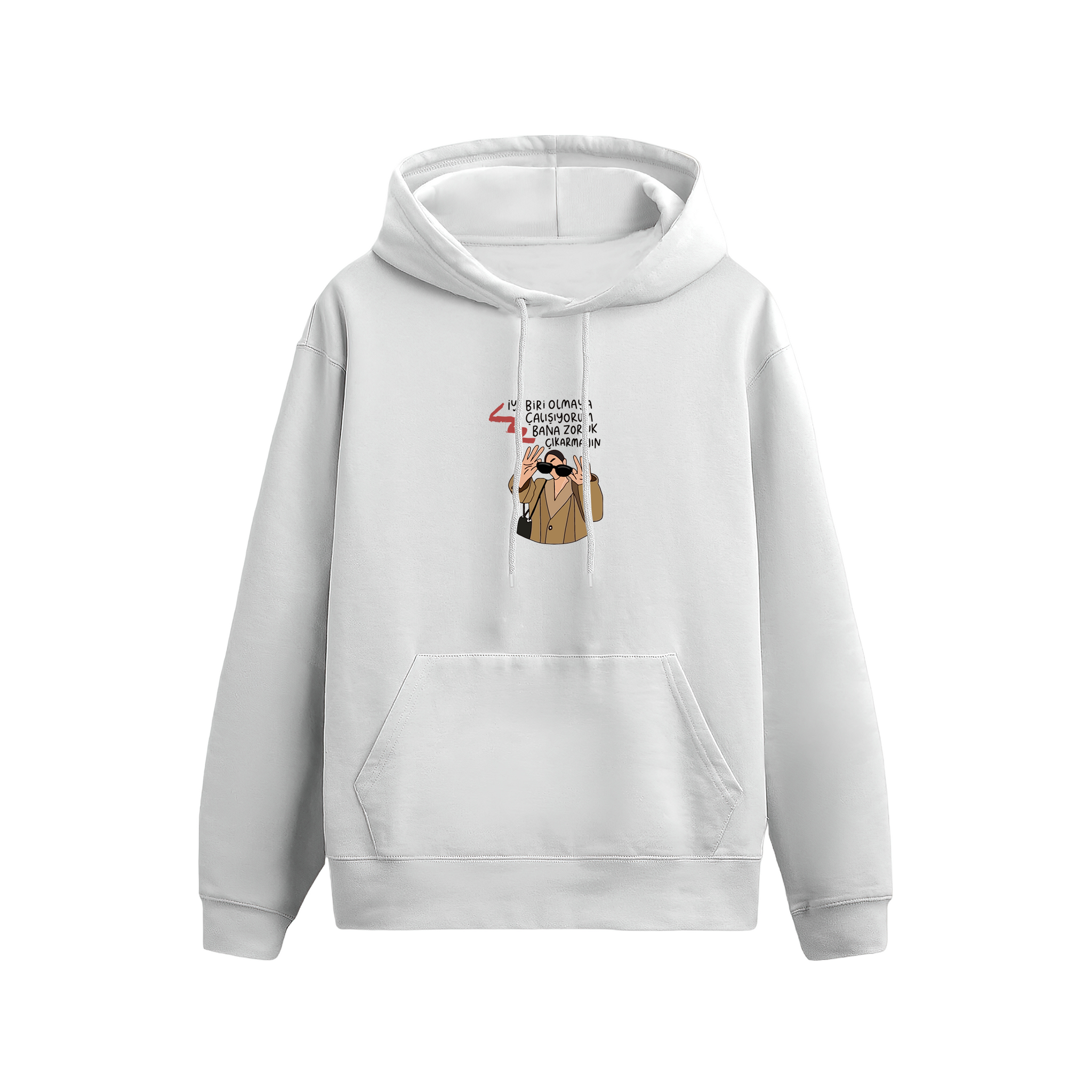 Bana zorluk çıkarmayın - Hoodie