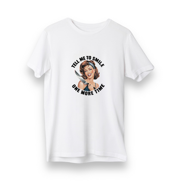 Tell me to smile - Regular T-Shirt