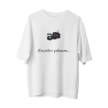 Kimseleri Çekemem - Oversize T-Shirt