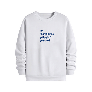 Hangi birine yetişeyim - Sweatshirt