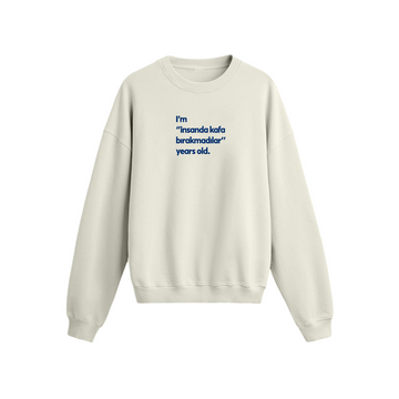 İnsanda kafa bırakmadılar - Oversize Sweatshirt