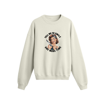Tell me to smile - Oversize Sweatshirt