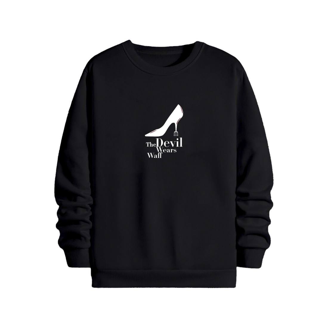 The Devil Wears Waff- Sweatshirt