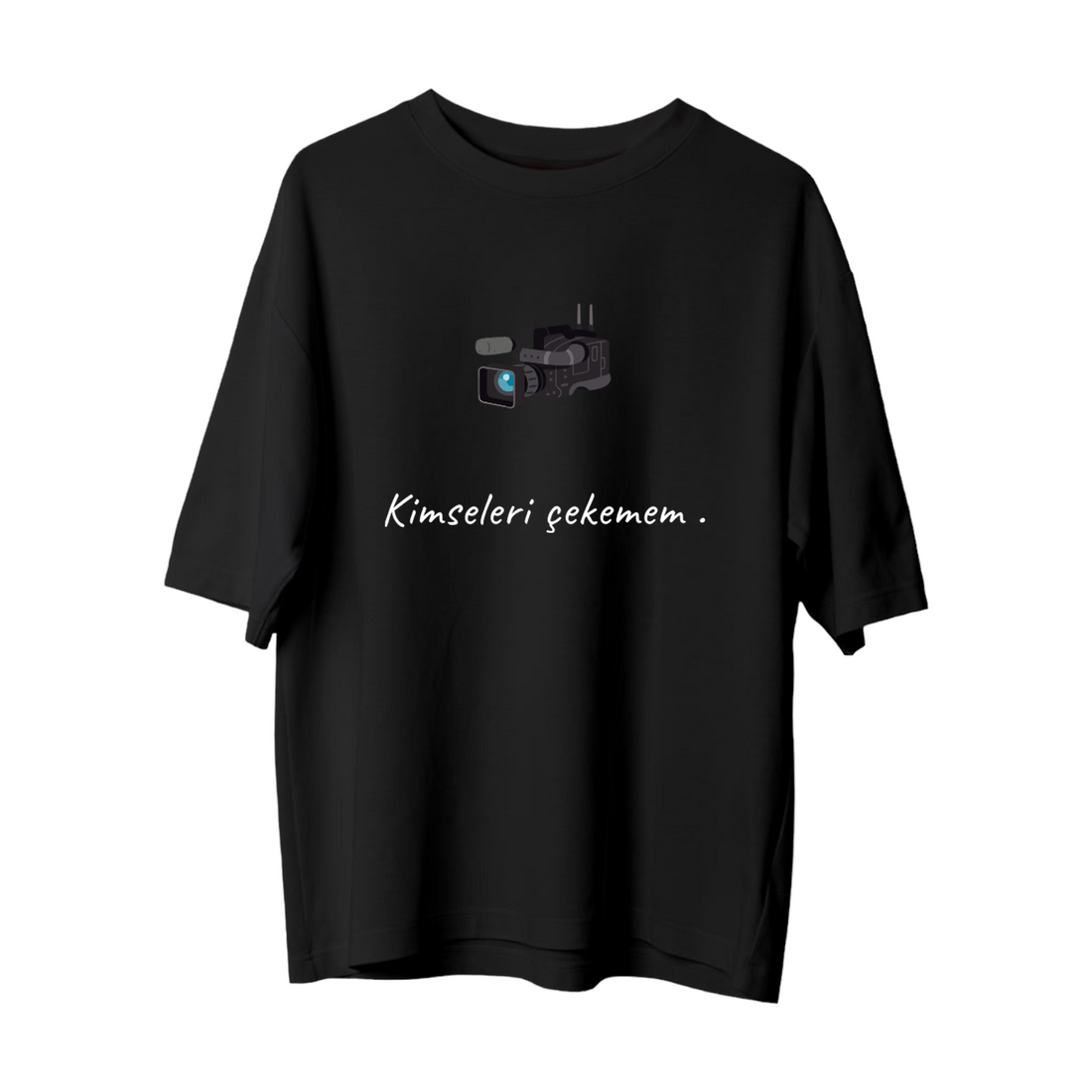 Kimseleri Çekemem - Oversize T-Shirt