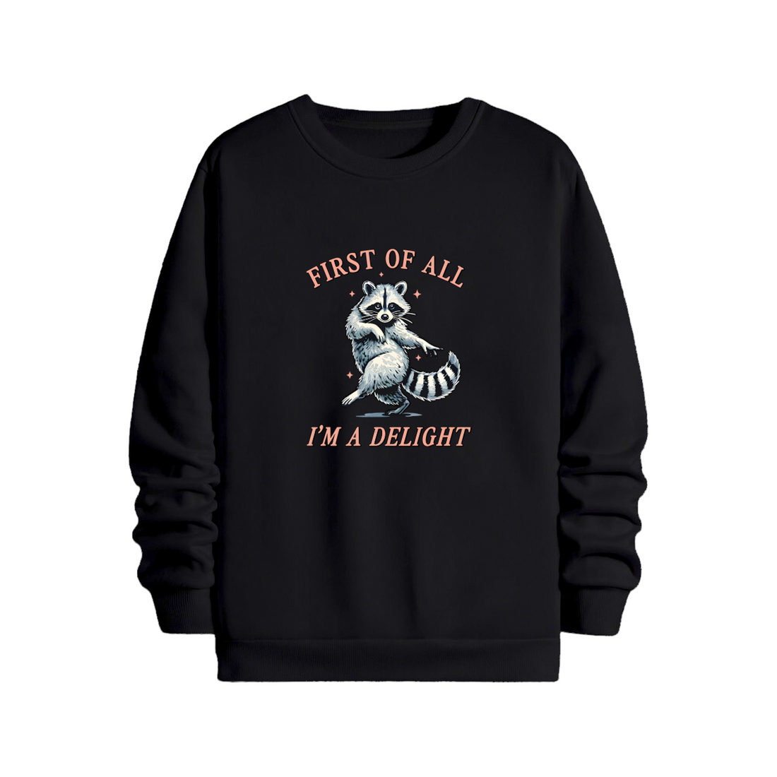 I am a Delight - Sweatshirt