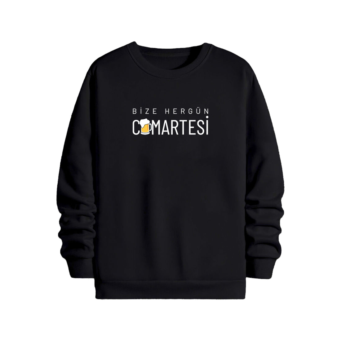 Bize Hergün Cumartesi - Sweatshirt