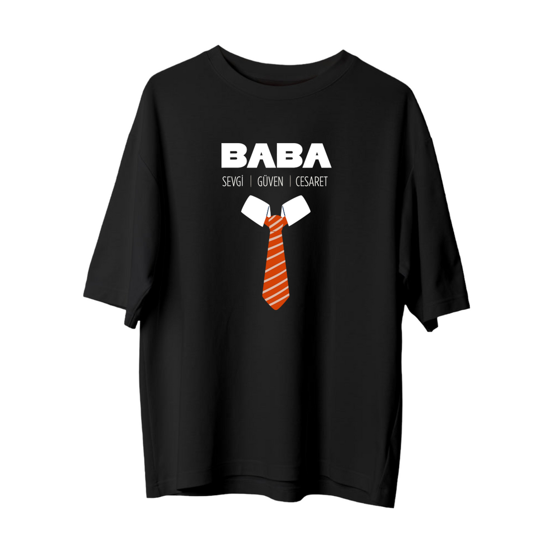 Baba-Sevgi-Güven-Cesaret - Oversize T-Shirt