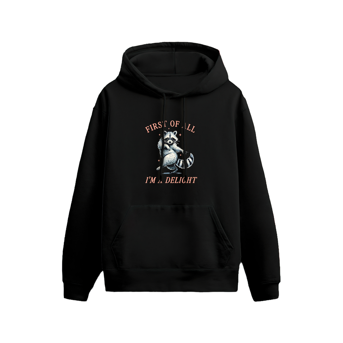 I am a Delight - Hoodie