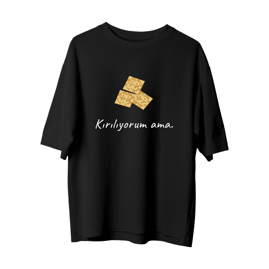 Kırılıyorum - Oversize T-Shirt