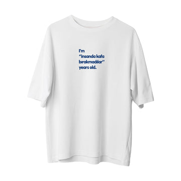 İnsanda kafa bırakmadılar - Oversize T-Shirt