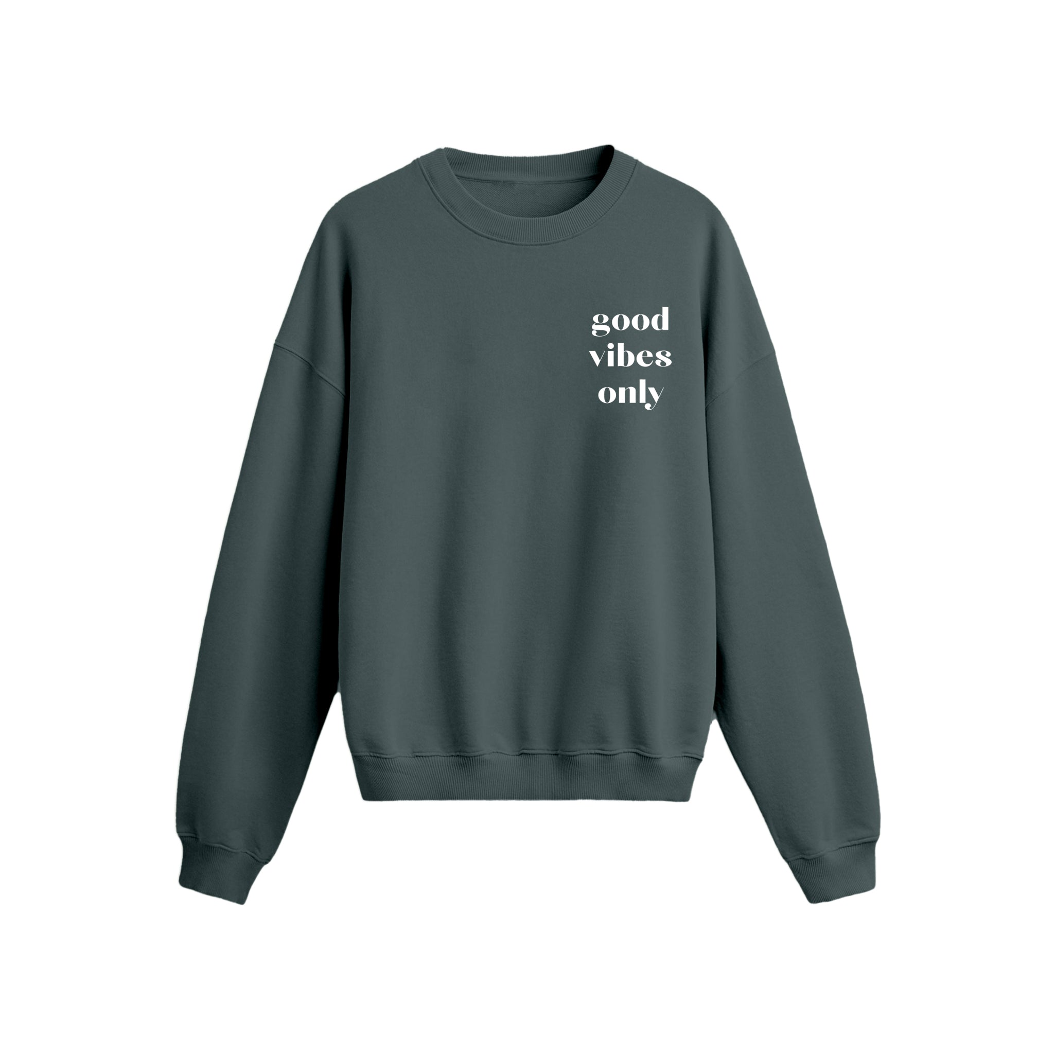 Good Vibes Only - Oversize Sweatshirt