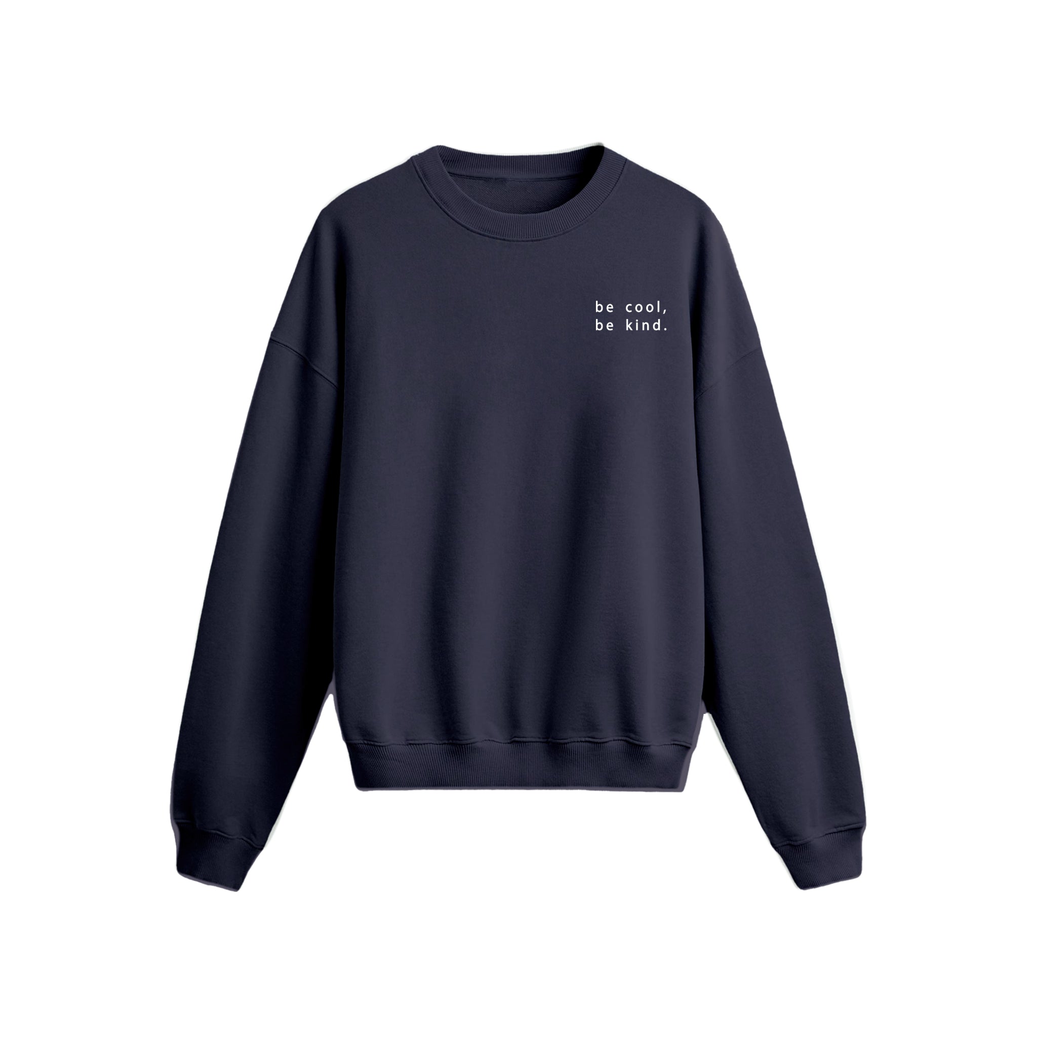 Be Cool - Oversize Sweatshirt